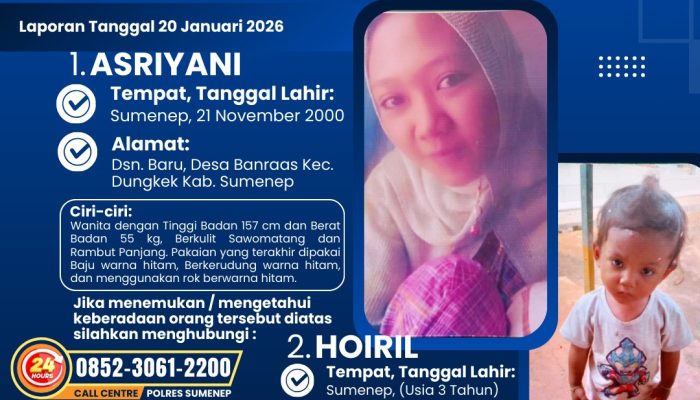 Ibu Muda dan Anak Balita Dilaporkan Hilang, Polres Sumenep Sebar Poster Pencarian